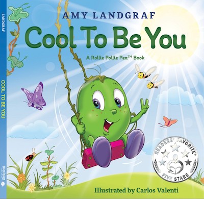 Book cover: Cool To Be You by Amy Landgraf, with a child pea waving from a swing with the bright sun shining behind butterflies, bees and flowers