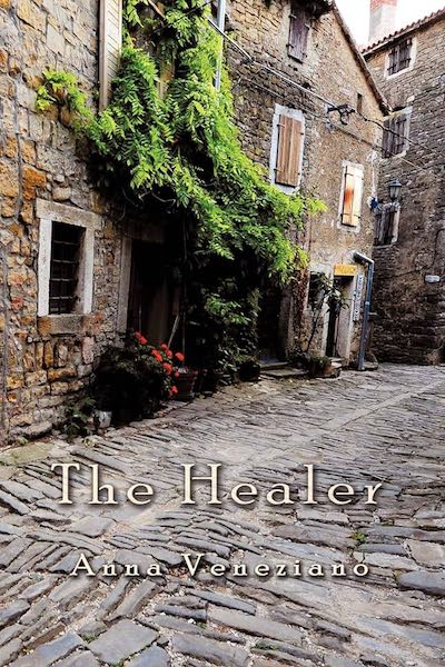 Book cover: The Healer Anna Veneziano with image of rustice Italian house on cobblestone street